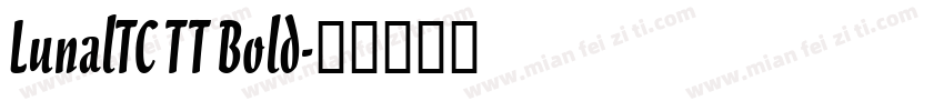 LunalTC TT Bold字体转换